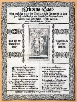486-Friedens-Gaab, mit welcher man die evangelische Jugendt zu den Parfüssern in Augspurg, zu christlichen Andenken der wiederhohlten Friedensfreudt verehret. Den 9. Augusti 1651 Jahre.